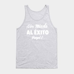 Sin Miedo Al Éxito Papi - grunge design Tank Top